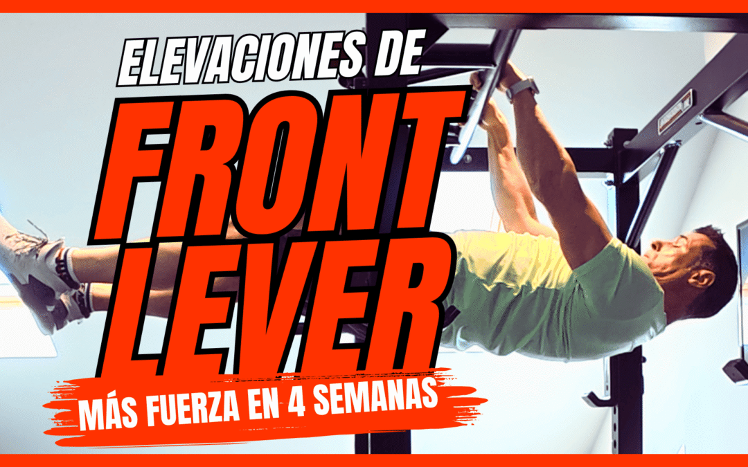 🔥 FRONT LEVER RAISES: El EJERCICIO CLAVE para ESPALDA, FUERZA y MÚSCULO (4K)